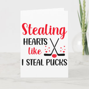 Stealing Heart Like I Steal Pucks Valentines Day H Card