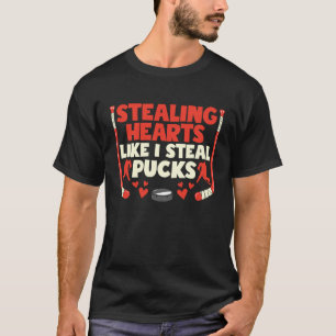 Stealing Heart Like I Steal Pucks Valentines Day H T-Shirt