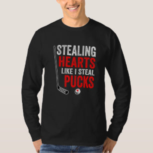 Stealing Heart Like I Steal Pucks Valentines Day H T-Shirt