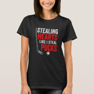 Stealing Heart Like I Steal Pucks Valentines Day H T-Shirt