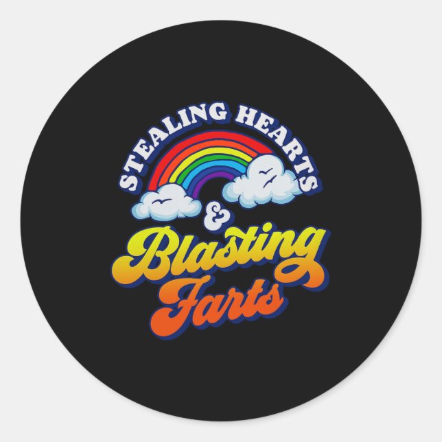 Stealing Hearts &amp; Blasting Farts Funny Rainbow Classic Round Sticker (Front)