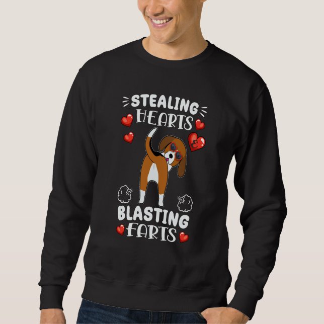 Stealing Hearts And Blasting Farts Beagle Dog Vale Sweatshirt (Front)