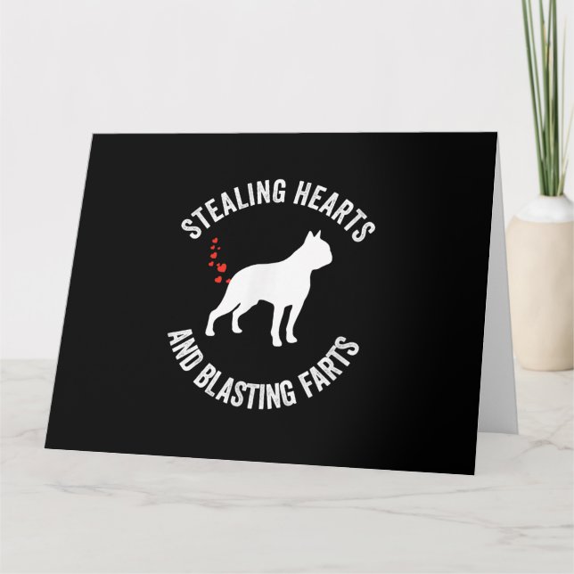 Stealing Hearts And Blasting Farts Boston Terrier Card (Front)