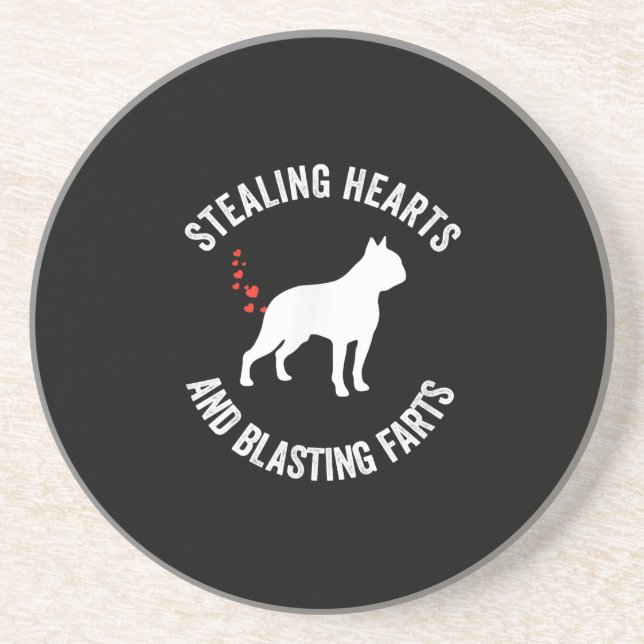 Stealing Hearts And Blasting Farts Boston Terrier Coaster (Front)
