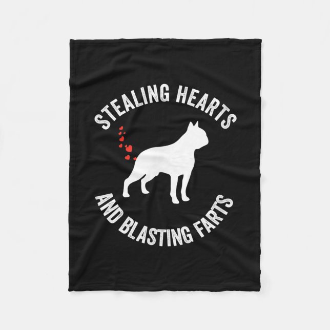 Stealing Hearts And Blasting Farts Boston Terrier Fleece Blanket (Front)