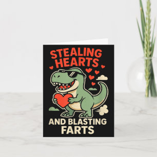 Stealing Hearts And Blasting Farts Trex Childrens  Card