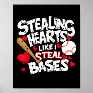 Stealing Hearts Like I Steal Bases, Softball Baseb Poster