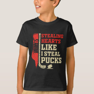 Stealing Hearts Like I Steal Pucks Funny Valentine T-Shirt