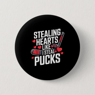 Stealing Hearts Like I Steal Pucks Valentines Day  6 Cm Round Badge