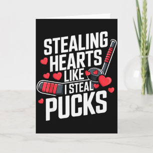 Stealing Hearts Like I Steal Pucks Valentines Day  Card