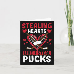 Stealing Hearts Like I Steal Pucks Valentines Day  Card
