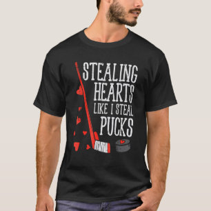 Stealing Hearts Like I Steal Pucks Valentines Day T-Shirt