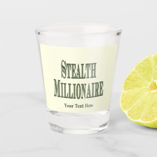 Stealth Millionaire Shot Glass