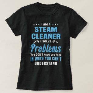 Steam Cleaner T-Shirt