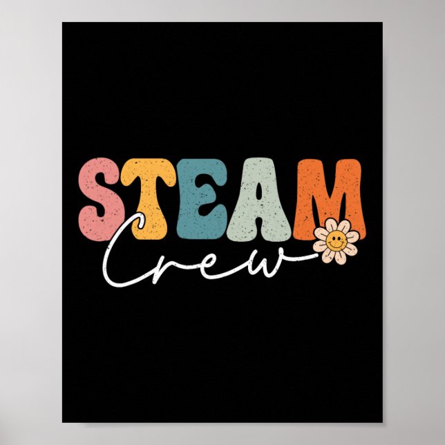 Steam Crew Back To School Science Engineering Tech Poster (Front)