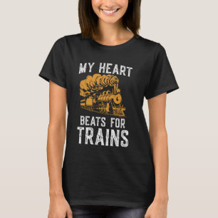 Steam Locomotive My Heart Beats For Trains Trainsp T-Shirt