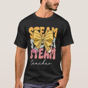 STEAM Teacher Groovy Coquette Bow Cute Funny Back T-Shirt