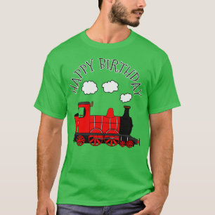 Steam Train Happy Birthday Rail Enthusiast Red T-Shirt