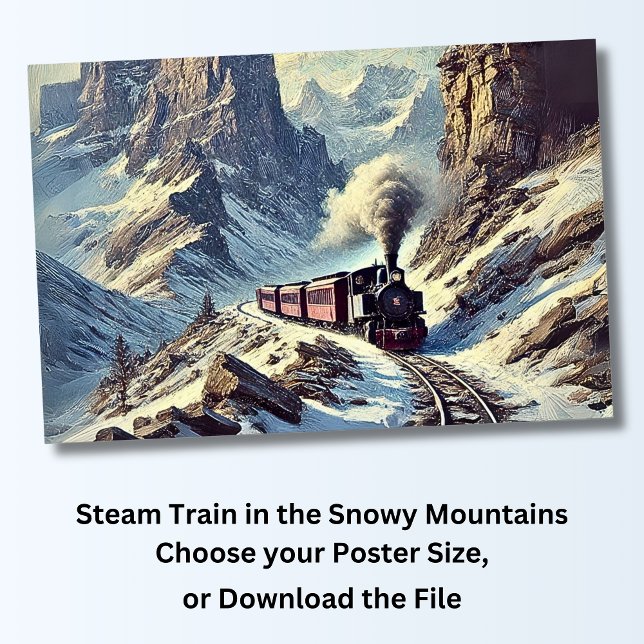Steam Train in the Snowy Mountains, Railroad Poster (Creator Uploaded)