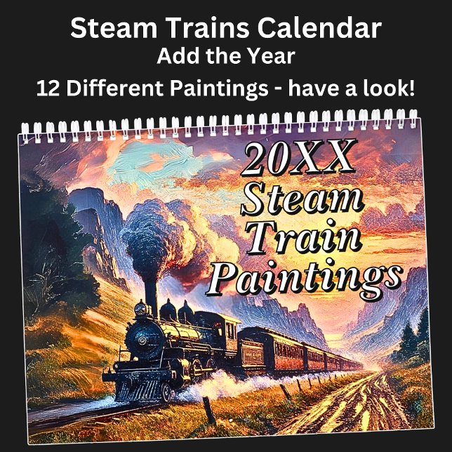 Steam Train Paintings, 12 Different, Calendar (Creator Uploaded)
