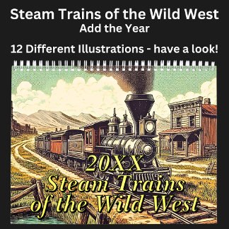 Steam Trains of the Wild West Illustrations Calendar