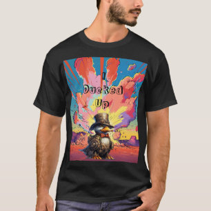 Steampunk Duck "I Ducked Up" T-Shirt