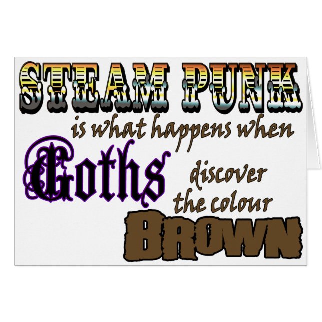 Steampunk: when Goths discover Brown (Front Horizontal)