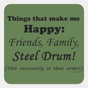 Steel Drum Makes Me Happy Square Sticker