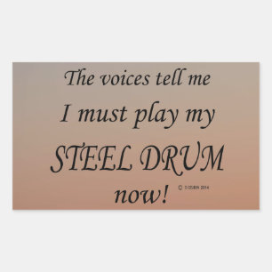 Steel Drum Voices Say Must Play Rectangular Sticke Sticker