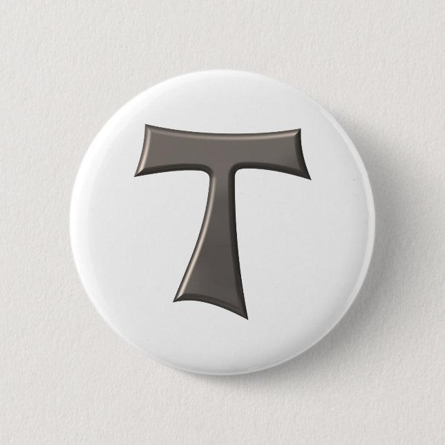 Steel Grey Look Franciscan Tau Cross 6 Cm Round Badge (Front)
