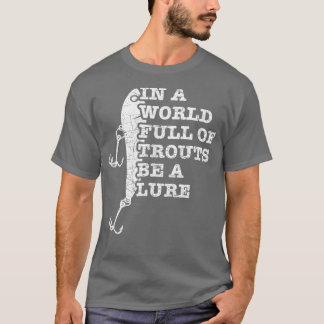 Steelhead Trout Lure  Fly Fishing T-Shirt