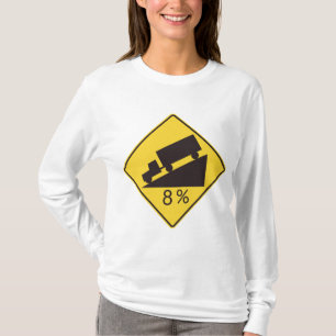 Steep Grade Traffic Sign Trucking Hauling Caution T-Shirt