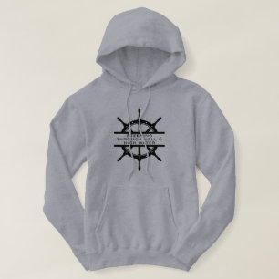 Steering Through Hell and High Water Fishing Hoodie