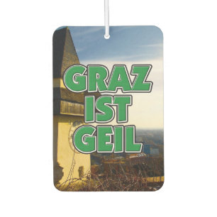 Steiermark Österreich Graz ist geil Car Air Freshener