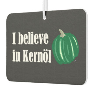 Steiermark Österreich I belive in Kernöl Car Air Freshener