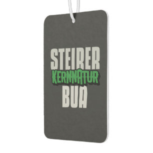 Steiermark Österreich Steirabua Kernnatur Spruch Car Air Freshener