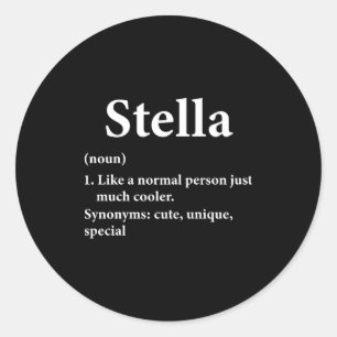 Stella Name Definition Funny D Classic Round Sticker