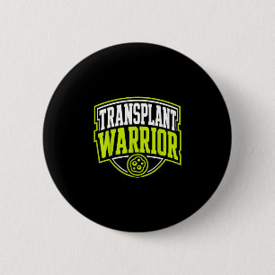 Stem cell transplant warrior 6 cm round badge