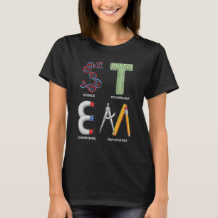STEM Science Technology Engineering Math Teacher S T-Shirt