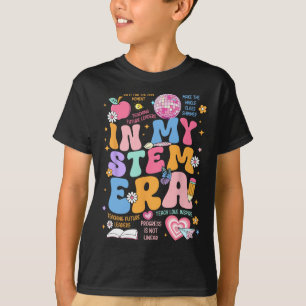 Stem Teacher In My Stem Era Science Teacher Funny  T-Shirt