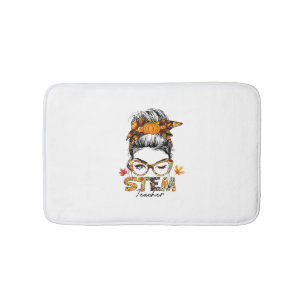 STEM Teacher Messy Bun Fall Vibes Autumn Thanksgiv Bath Mat