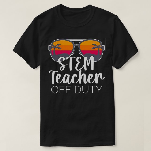 STEM Teacher Off Duty Sunglasses Beach Sunset  T-Shirt (Design Front)