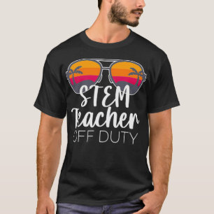 STEM Teacher Off Duty Sunglasses Beach Sunset T-Shirt