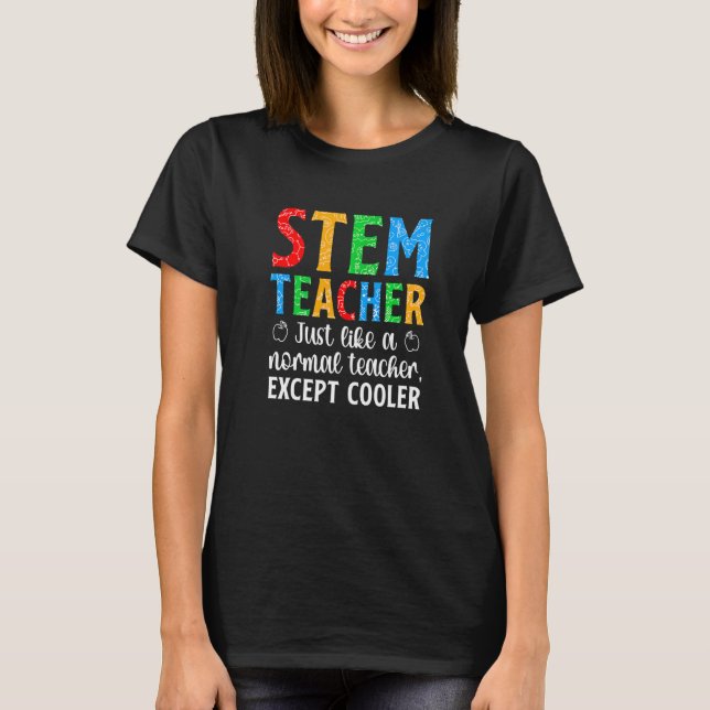 STEM Teacher Science Technology Engineering Math T-Shirt (Front)