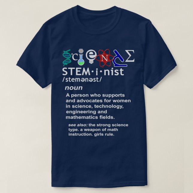 Steminist A Person Who Advocates For Women In Tech T-Shirt (Design Front)