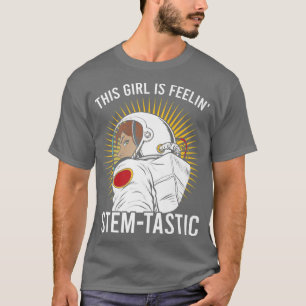 Steminist Equality Feelin Stemtastic Women Astrona T-Shirt