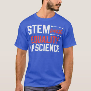 Steminist Equality In Science STEM Squad Biology M T-Shirt