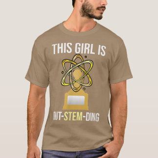 Steminist Equality This Girl Is Outstemding Women  T-Shirt