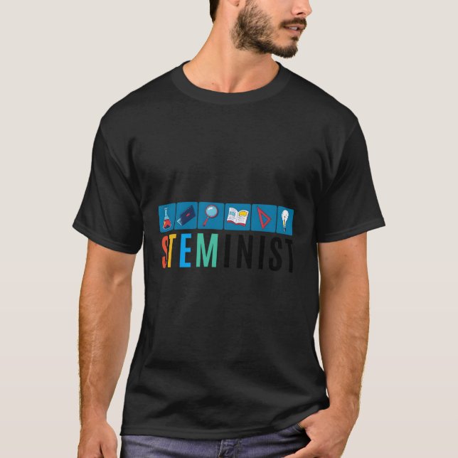 Steminist Science Technology Engineering Math Stem T-Shirt (Front)
