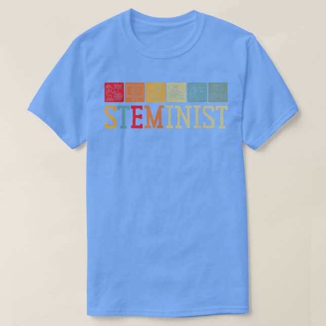 Steminist Science Technology Engineering Math STEM T-Shirt (Design Front)